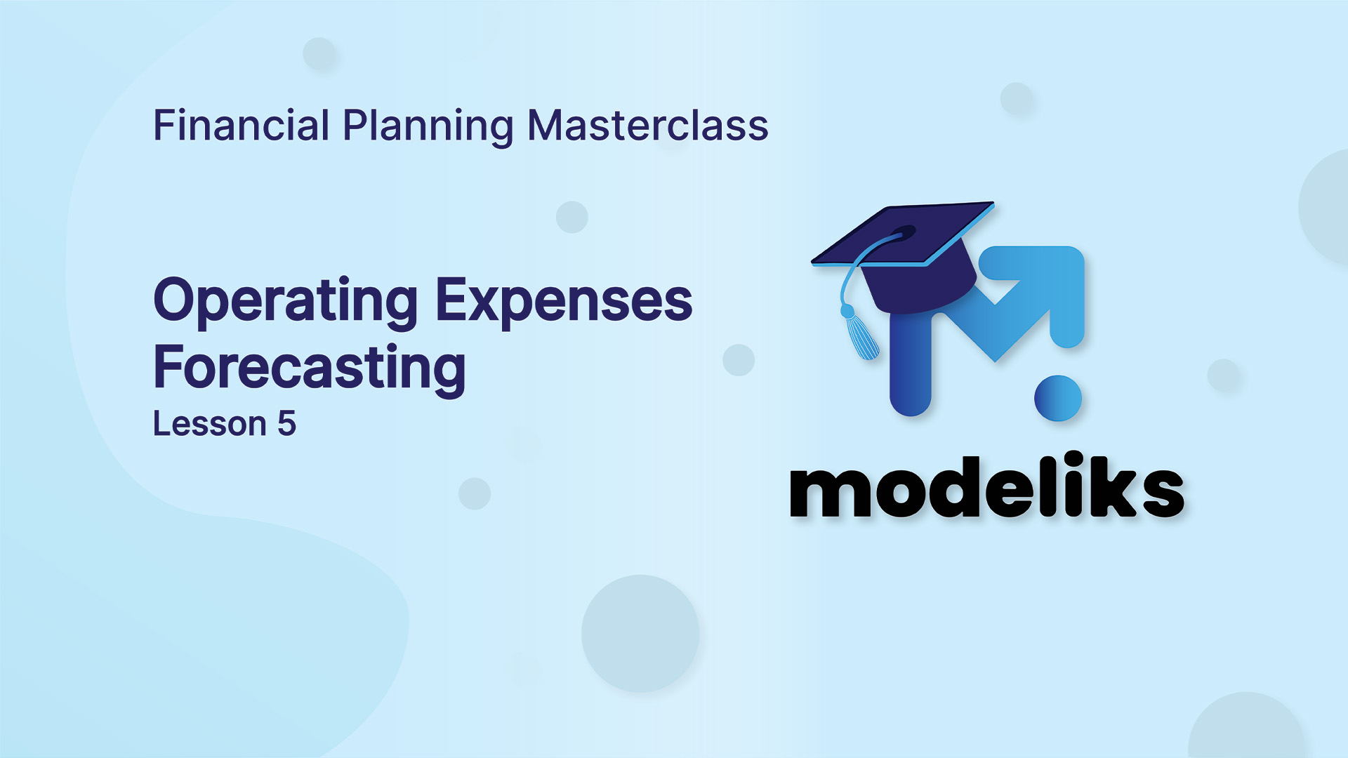 Forecasting Operating Expenses | Modeliks Academy L.5